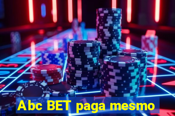 Abc BET paga mesmo